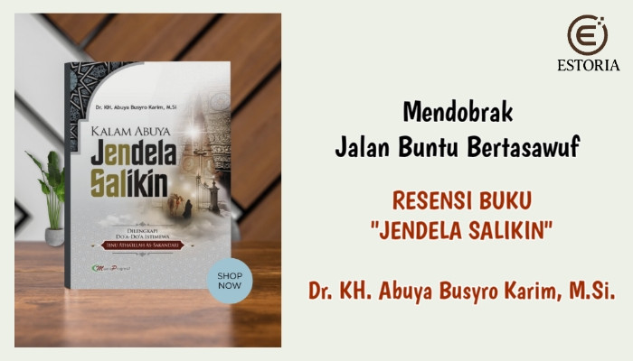 Resensi Buku Jendela Salikin karya Abuya Busyro Karim | Peresensi: Abd Rahem