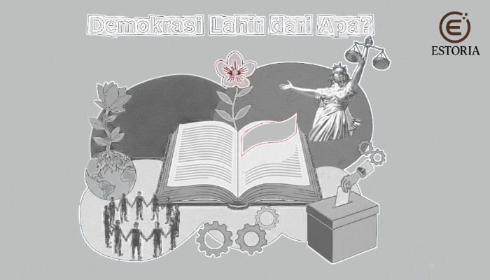 Demokrasi Lahir dari Apa?